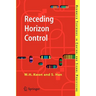 Receding Horizon Control: Model Predictive Control for State Models