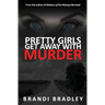 Pretty Girls Get Away With Murder