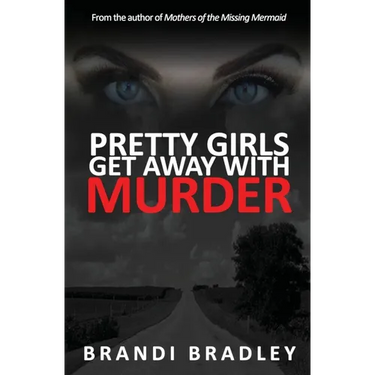 Pretty Girls Get Away With Murder