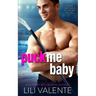 Puck Me Baby