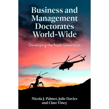 Business and Management Doctorates World-Wide: Developing the Next Generation