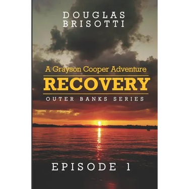 Recovery: A Grayson Cooper Adventure