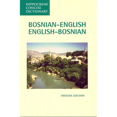 Bosnian-English, English-Bosnian Concise Dictionary