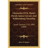 Chronicles Of St. Mark's Parish, Santee Circuit, And Williamsburg Township: South Carolina, 1731-1885 (1888)