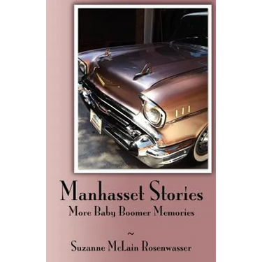 Manhasset Stories - More Baby Boomer Memories