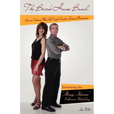 The Brickhouse Band: How an Ordinary Mid-Life Couple Created a Business Phenomenon