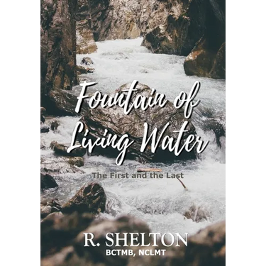 Fountain of Living Water: The First and the Last
