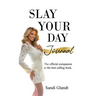 Slay Your Day Journal: The Official Companion to the Best-Selling Book