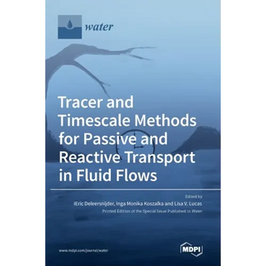 Tracer and Timescale Methods for Passive and Reactive Transport in Fluid Flows