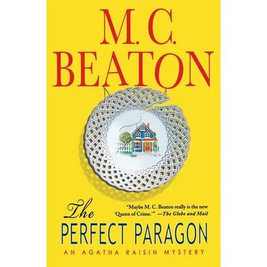 The Perfect Paragon: An Agatha Raisin Mystery