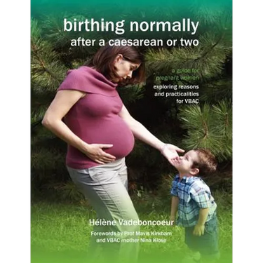 Birthing Normally After a Caesarean or Two (2nd British Edition)