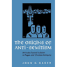 The Origins of Anti-Semitism: Attitudes Toward Judaism in Pagan and Christian Antiquity