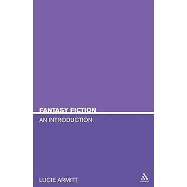 Fantasy Fiction: An Introduction