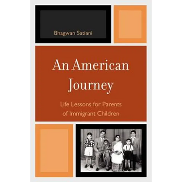 American Journey: Life Lessons for Parents of Immigrant Children