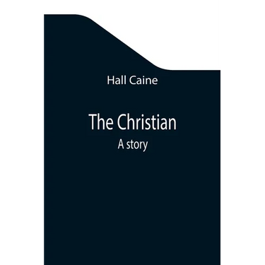 The Christian; A story