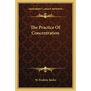 The Practice Of Concentration