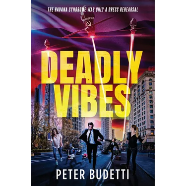 Deadly Vibes: The Havana Syndrome Was Only a Dress Rehearsal