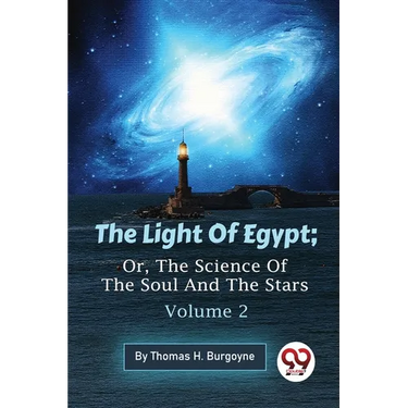 The Light Of Egypt; Or, The Science Of The Soul And The Stars - Volume 2