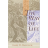 The Way of Life: A Theology of Christian Vocation