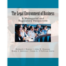 The Legal Environment of Business: A Managerial and Regulatory Perspective
