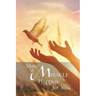 Make a Miracle Happen for You
