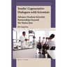 Youths' Cogenerative Dialogues with Scientists: Advance Student-Scientist Partnerships Beyond the Status Quo