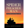 Spider Preacher Man: From Motorcycle Gangs to God