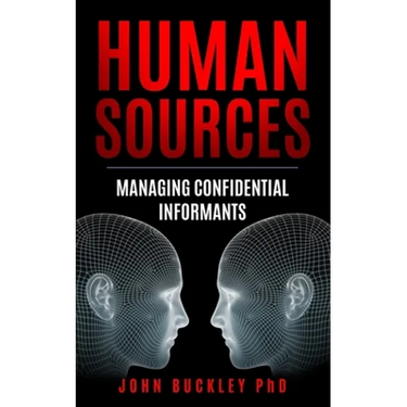 Human Sources: Managing Confidential Informants