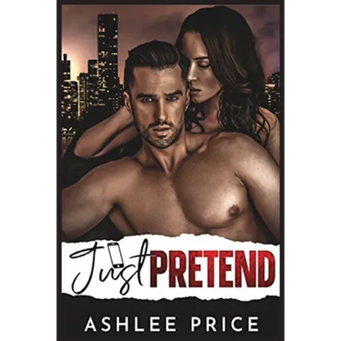 Just Pretend: An Enemies to Lovers Second Chance Romance