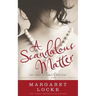 A Scandalous Matter