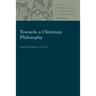 Towards a Christian Philosophy