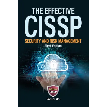 The Effective CISSP: Security and Risk Management