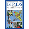 A Photographic Guide to the Birds of the Cayman Islands