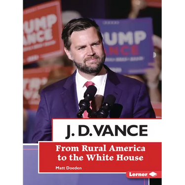 J. D. Vance: From Rural America to the White House