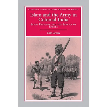 Islam and the Army in Colonial India