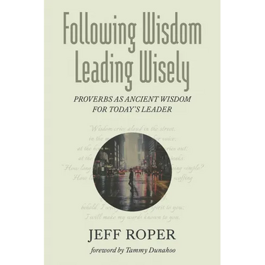 Following Wisdom, Leading Wisely