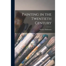 Painting in the Twentieth Century