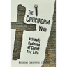 The Cruciform Way: A Steady Cadence of Christ for Life