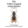 The Yellow-Legged Asian Hornet - A Handbook