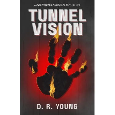 Tunnel Vision: A Coldwater Chronicles Thriller