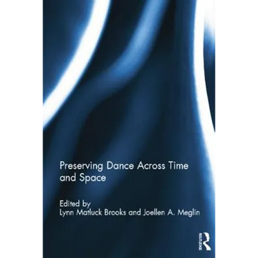 Preserving Dance Across Time and Space