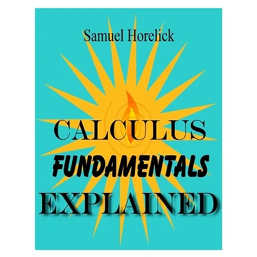 Calculus Fundamentals Explained