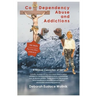 Co-Dependency, Abuse, and Addictions