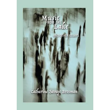 Music From the Lake: And Other Essays