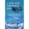 A New and Powerful You