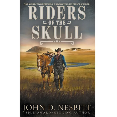 Riders of the Skull: A Classic Western