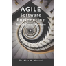 Agile Software Engineering: "Best Practices and Techniques"