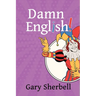 Damn English!