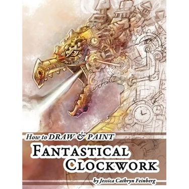 How to Draw & Paint Fantastical Clockwork