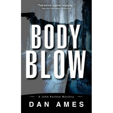 Body Blow: A John Rockne Mystery